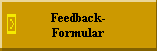 Feedback-
Formular